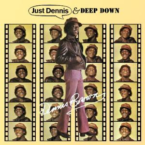 JUST DENNIS / DEEP DOWN (2CD)
