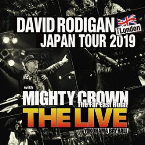 DAVID RODIGAN JAPAN TOUR 2019 with MIGHTY CROWN : THE LIVE(2CD)