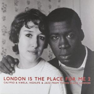 LONDON IS THE PLACE FOR ME 2(2LP/Gatefold)
