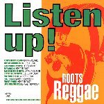 LISETEN UP ! : Roots Reggae