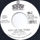 GIVE ME THE WEED / Version