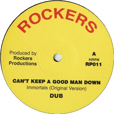 CAN'T KEEP A GOOD MAN DOWN(Original Version)(VG+) / (Rockers Version)(VG+)