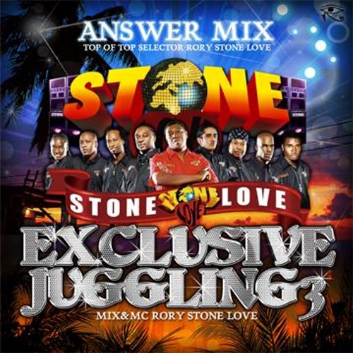 STONE LOVE ANSWER MIX : Exclusive Juggling 3