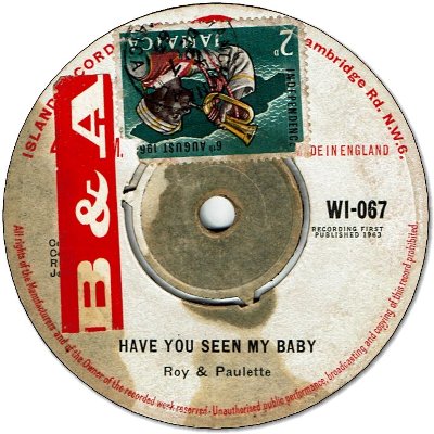 HAVE YOU SEEN MY BABY (VG to VG+/seal) / SINCE YOU'RE GONE (VG/seal)