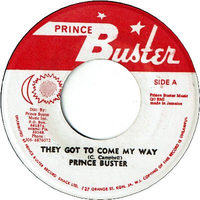 THEY GOT TO COME MY WAY (VG) / THEY GOT TO GO (VG)