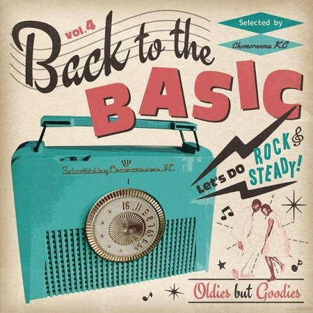 BACK TO THE BASICS Vol.4 : Oldies But Goodies