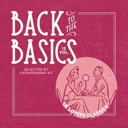 BACK TO THE BASICS Vol.12 : UK Lovers Classics